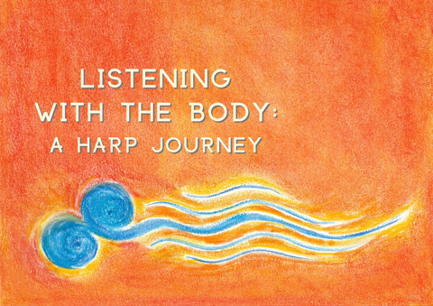 Listening with the body: a harp journey